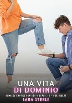 Una Vita di Dominio
