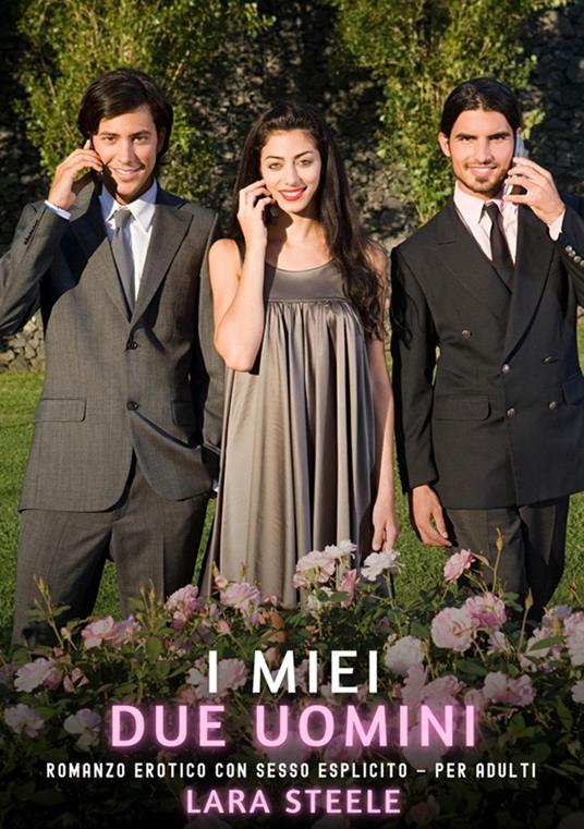 I miei Due Uomini - Lara Steele - ebook