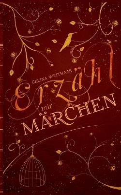 Erzähl mir Märchen - Celina Weithaas - cover