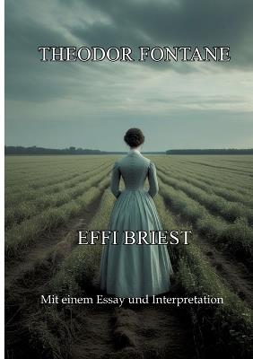 Effi Briest: Großdruck - Mit einem Essay und Interpretation - Theodor Fontane - cover