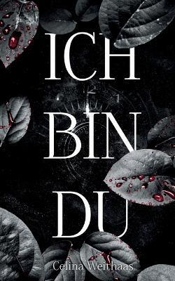 Ich bin Du - Celina Weithaas - cover