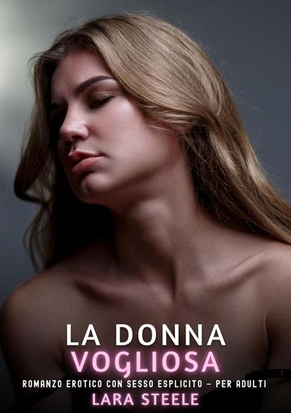 La Donna Vogliosa - Lara Steele - ebook
