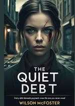 The Quiet Debt