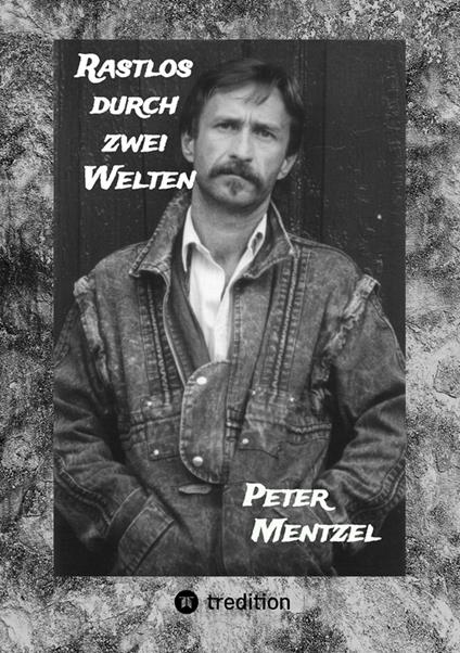 Rastlos durch zwei Welten