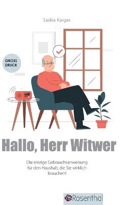 Hallo, Herr Witwer: Die einzige Gebrauchsanweisung für den Haushalt, die Sie wirklich brauchen! - Saskia Karges - cover