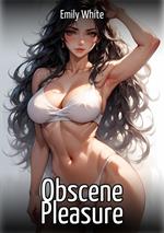 Obscene Pleasure
