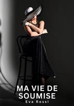 Ma Vie de Soumise