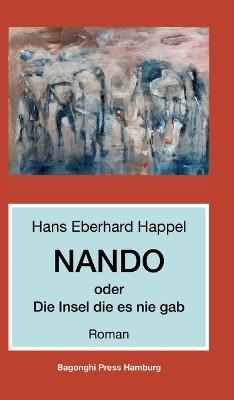 Nando: oder Die Insel die es nie gab - Hans Eberhard Happel - cover