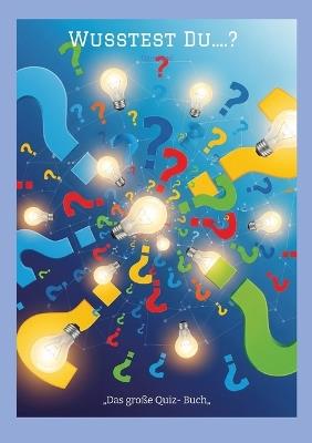 Wusstest Du....? -: "Das große Quiz- Buch" - Dave Red - cover