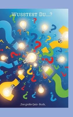 Wusstest Du....? -: "Das große Quiz- Buch" - Dave Red - cover