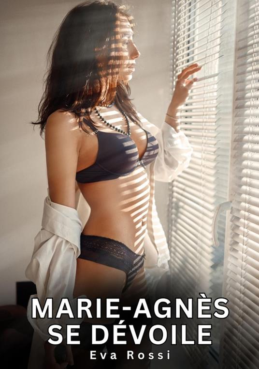 Marie-Agnès se dévoile