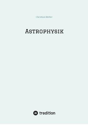 Astrophysik - Christian Stetter - cover