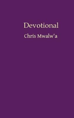 Devotional: Chris Mwalw'a - Chris Mwalw'a - cover