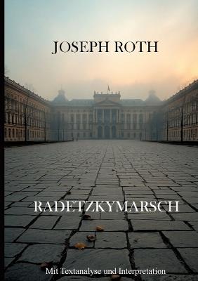 Radetzkymarsch: Mit Textanalyse und Interpretation - Großdruck - Joseph Roth - cover