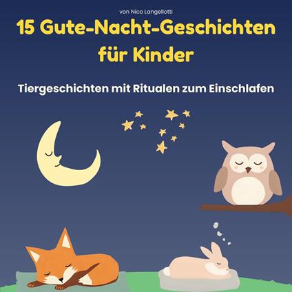 15 Gute-Nacht-Geschichten für Kinder - Nico Langellotti - ebook