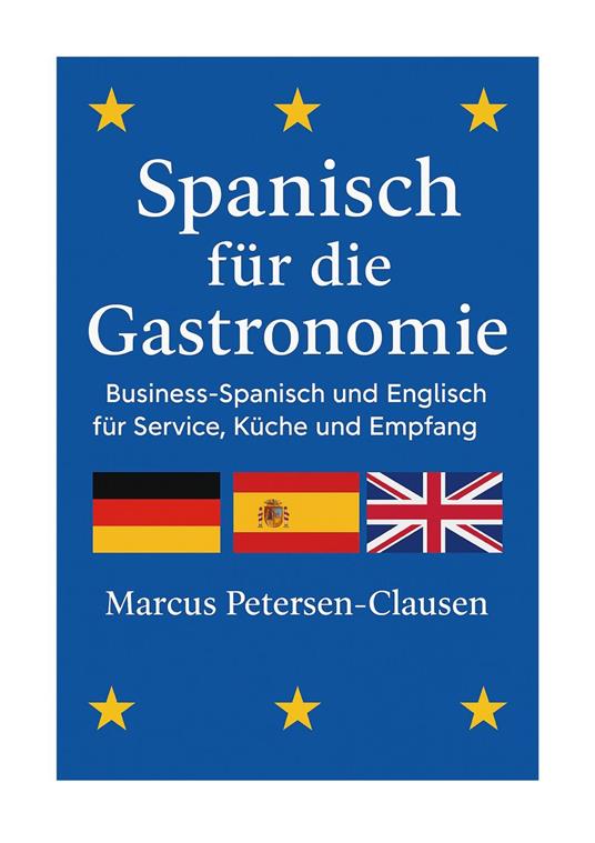 Spanisch für die Gastronomie - Marcus Petersen-Clasen - ebook