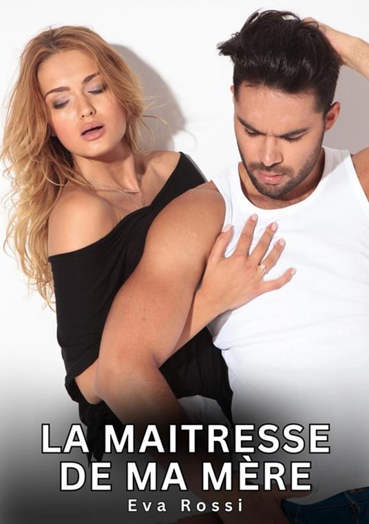 La maitresse de ma mère