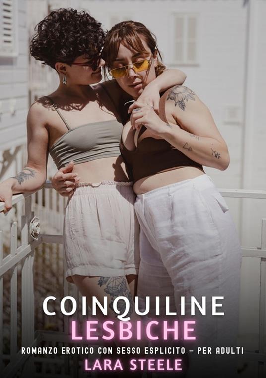 Coinquiline Lesbiche - Lara Steele - ebook