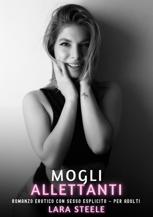 Mogli Allettanti - Lara Steele - ebook