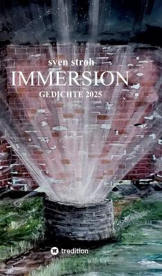 Immersion: Gedichte 2025 - Sven Stroh - cover