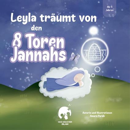 Leyla träumt von den 8 Toren Jannahs