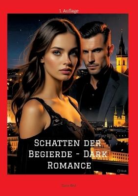 Schatten der Begierde - Dark Romance: 1. Auflage - Dave Red - cover