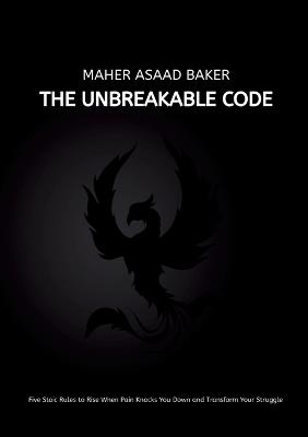 The Unbreakable Code - Maher Asaad Baker - cover