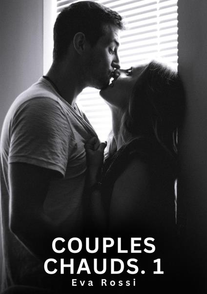 Couples Chauds. 1