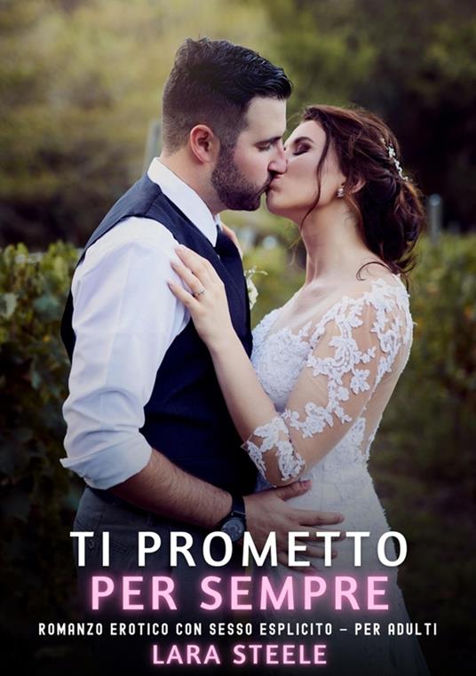 Ti Prometto per Sempre - Lara Steele - ebook