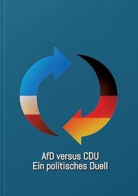 AfD vs. CDU: Ein Vergleich der Parteiprogramme von 1994 und 2025 - Helmut Zilliken - cover