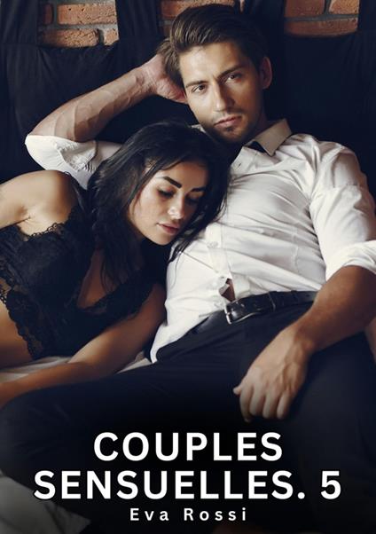 Couples Sensuelles. 5