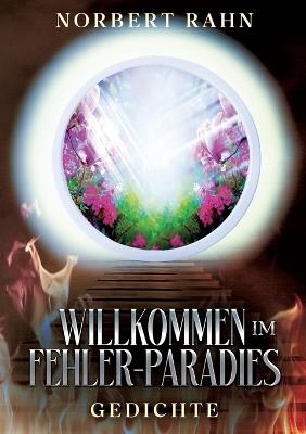 Willkommen im Fehler-Paradies: Gedichte - Norbert Rahn - cover