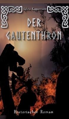 Der Gautenthron - Sylvia Koppermann - cover