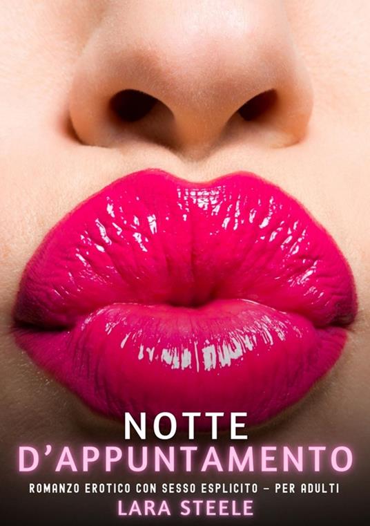 Notte d’Appuntamento - Lara Steele - ebook