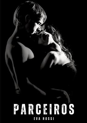 Parceiros: Contos Eróticos Explícitos - Eva Rossi - cover