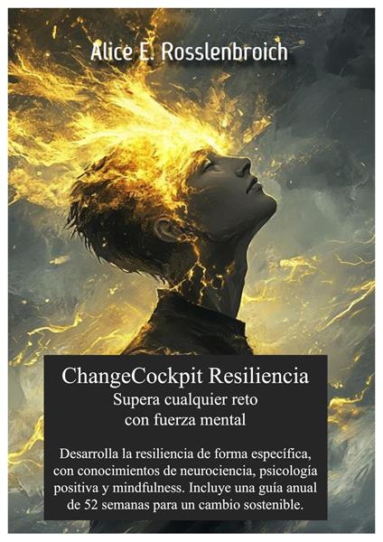ChangeCockpit Resiliencia: con fuerza mental para superar cualquier reto