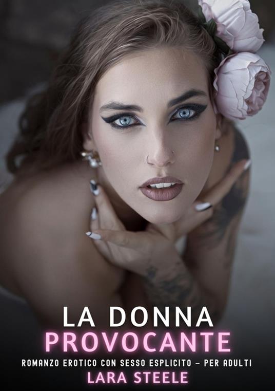 La Donna Provocante - Lara Steele - ebook