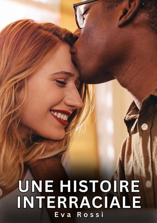Une Histoire Interraciale