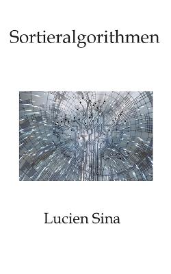 Sortieralgorithmen - Lucien Sina - cover