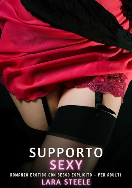 Supporto Sexy - Lara Steele - ebook
