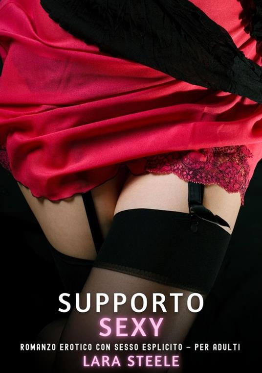 Supporto Sexy - Lara Steele - ebook