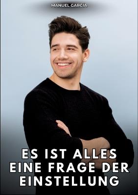 Es ist alles eine Frage der Einstellung: Erotische Schwulengeschichten für Erwachsene Männer - Manuel García - cover