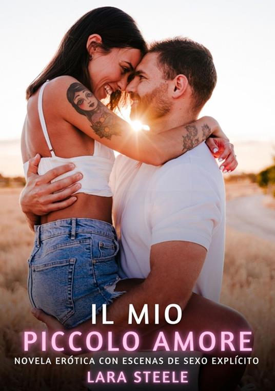 Il mio Piccolo Amore - Lara Steele - ebook