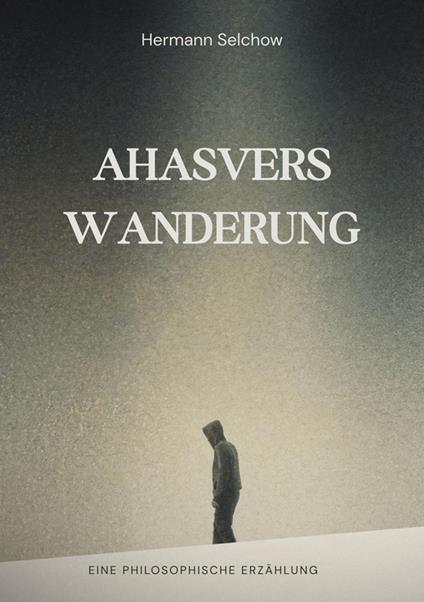 Ahasvers Wanderung