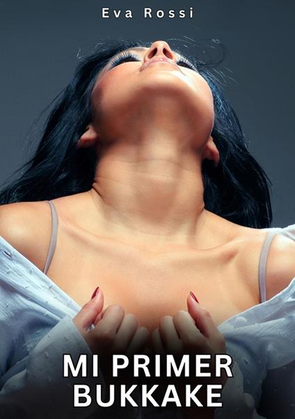 Mi Primer Bukkake