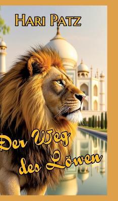 Der Weg des Löwen - Hari Patz - cover