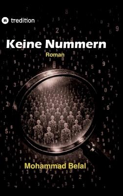 Keine Nummern: Eine Chronik der Entmenschlichung - Mohammad Belal - cover