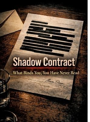 Shadow Contract: What Binds You, You Have Never Read - Dominik Mikulaschek - cover