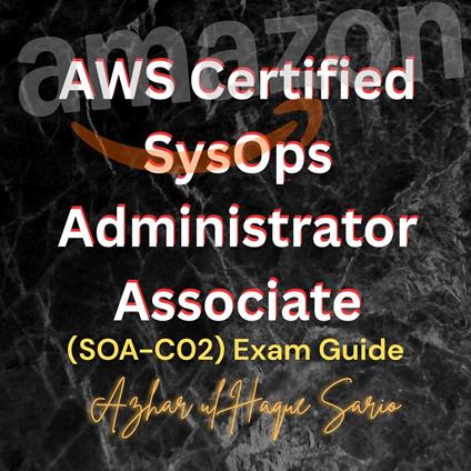 AWS Certified SysOps Administrator Associate