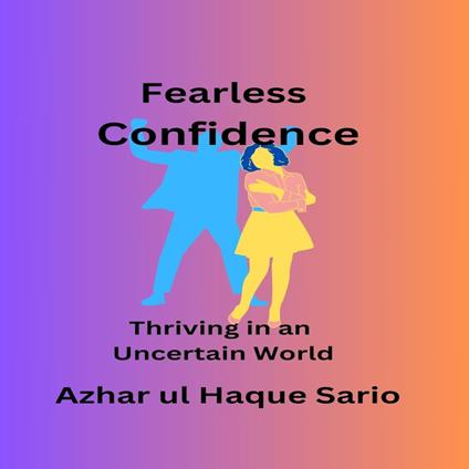Fearless Confidence